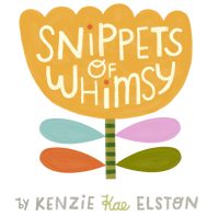 Snippets of Whimsy